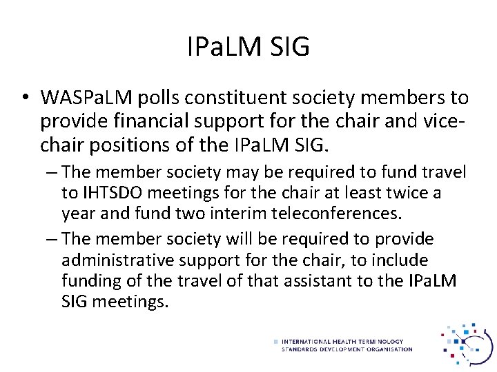 IPa. LM SIG • WASPa. LM polls constituent society members to provide financial support