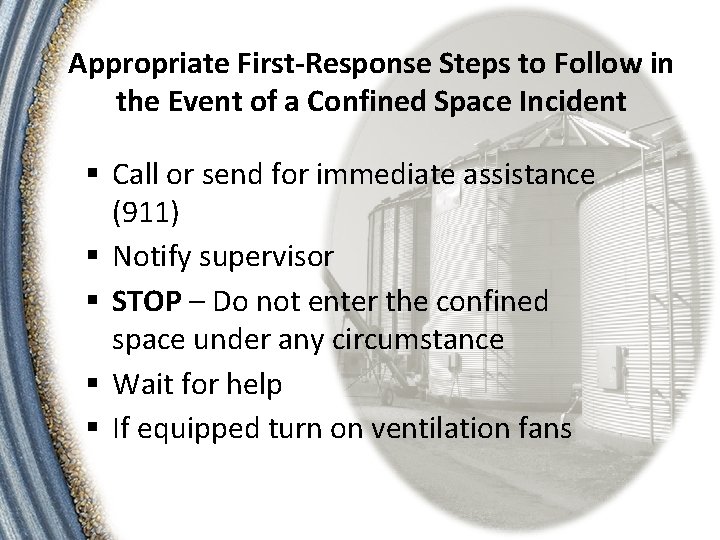 Appropriate First-Response Steps to Follow in the Event of a Confined Space Incident §