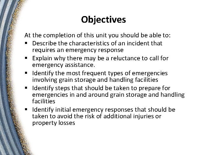 Objectives At the completion of this unit you should be able to: § Describe