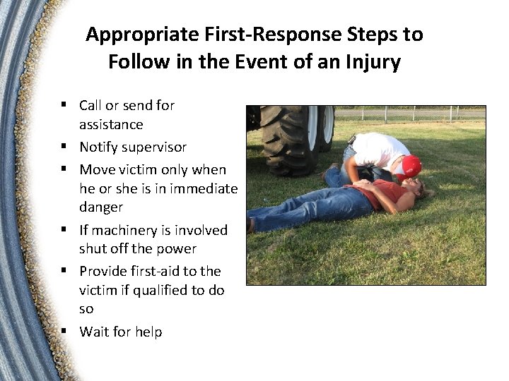 Appropriate First-Response Steps to Follow in the Event of an Injury § Call or