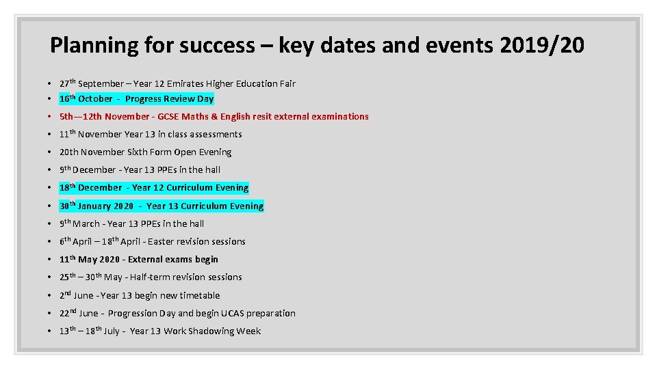 Planning for success – key dates and events 2019/20 • 27 th September –