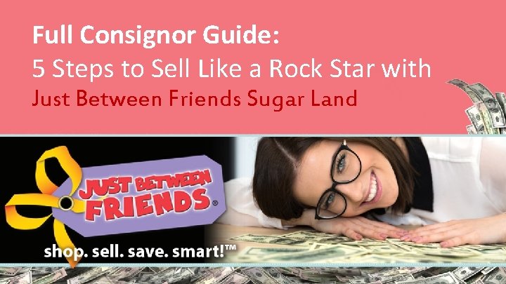 Full Consignor Guide: 5 Steps to Sell Like a Rock Star with Just Between