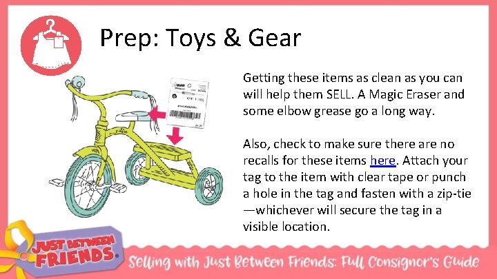 Prep: Toys & Gear Getting these items as clean as you can will help