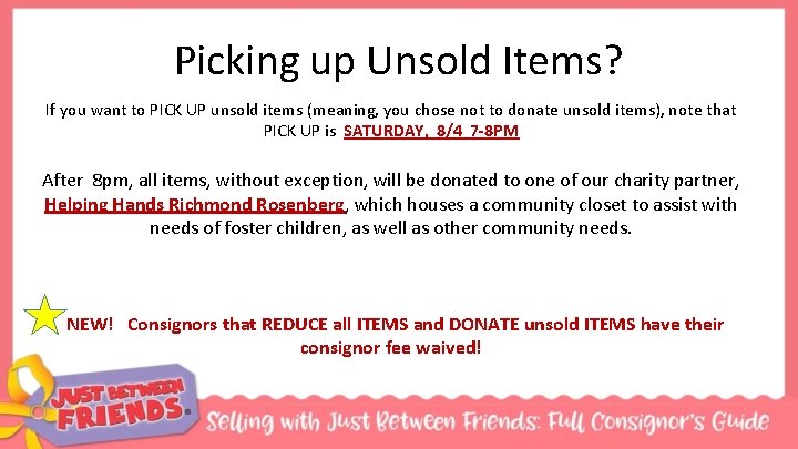 Picking up Unsold Items? If you want to PICK UP unsold items (meaning, you