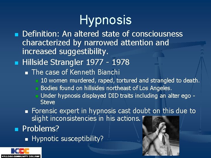 Hypnosis n n Definition: An altered state of consciousness characterized by narrowed attention and