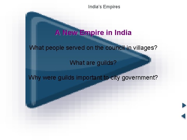 India’s Empires The Gupta Empire A New Empire in India What people served on