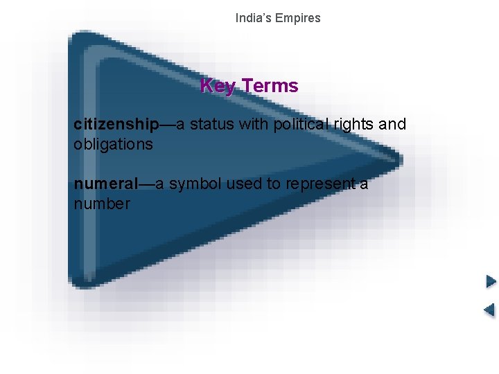 India’s Empires The Gupta Empire Key Terms citizenship—a status with political rights and obligations