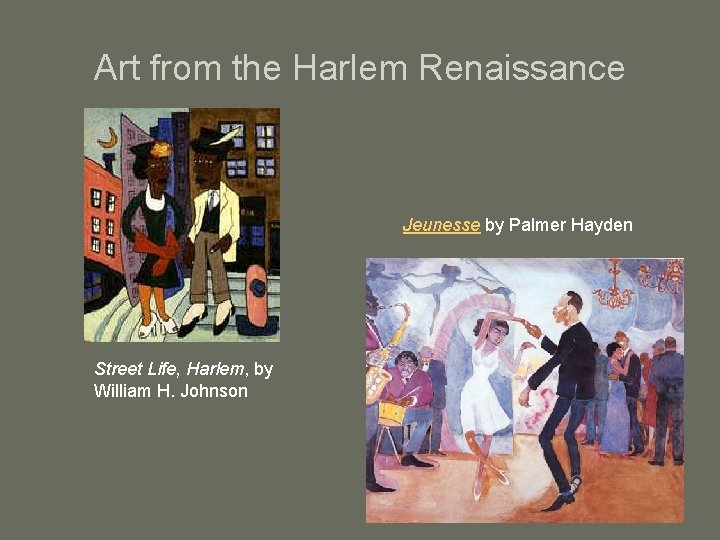 Art from the Harlem Renaissance Jeunesse by Palmer Hayden Street Life, Harlem, by William