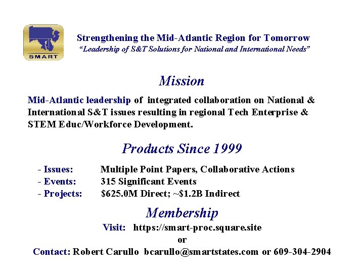 Strengthening the Mid-Atlantic Region for Tomorrow “Leadership of S&T Solutions for National and International