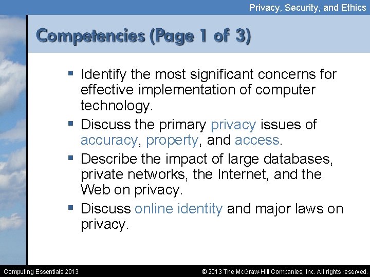 Privacy, Security, and Ethics § Identify the most significant concerns for effective implementation of