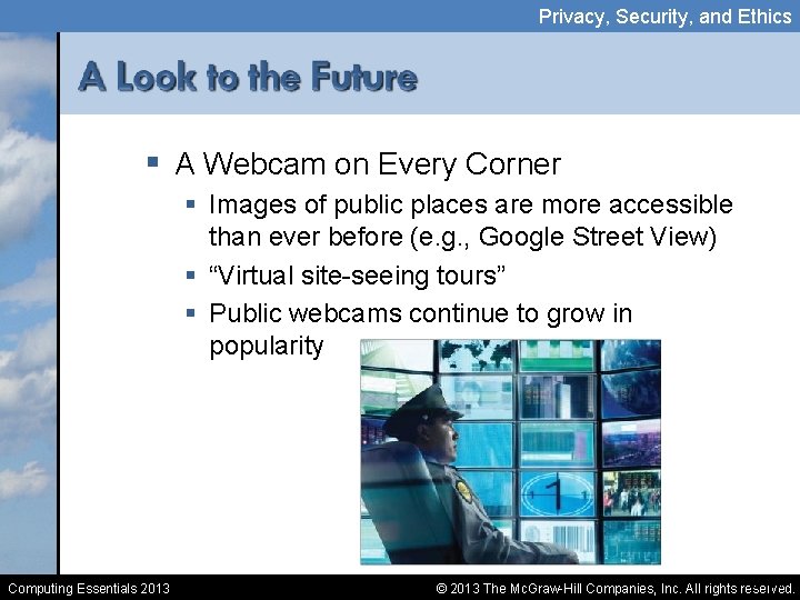 Privacy, Security, and Ethics § A Webcam on Every Corner § Images of public