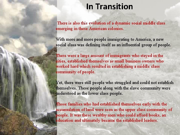 In Transition There is also this evolution of a dynamic social middle class emerging