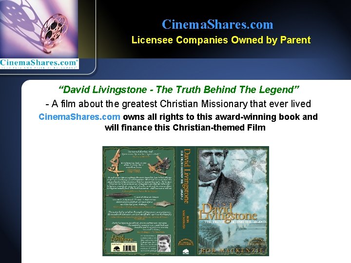 Cinema. Shares. com Licensee Companies Owned by Parent “David Livingstone - The Truth Behind