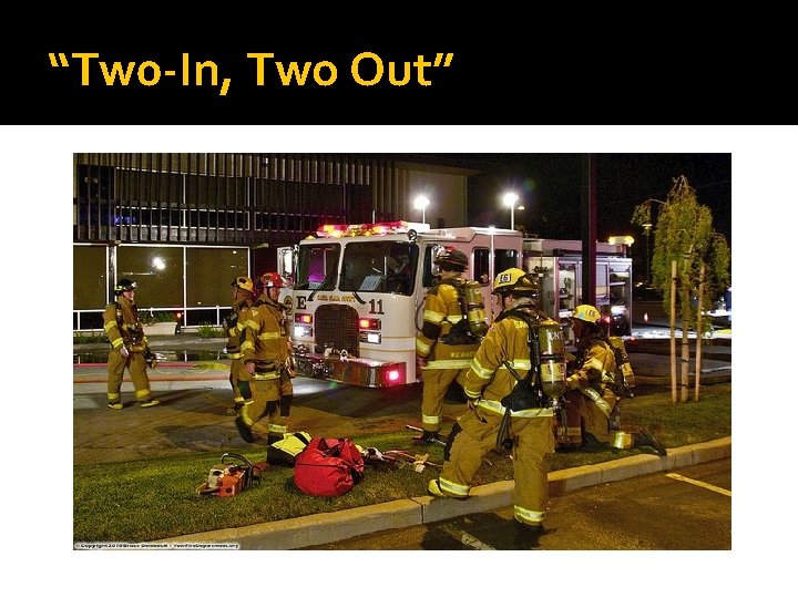 “Tw 0 -In, Two Out” 