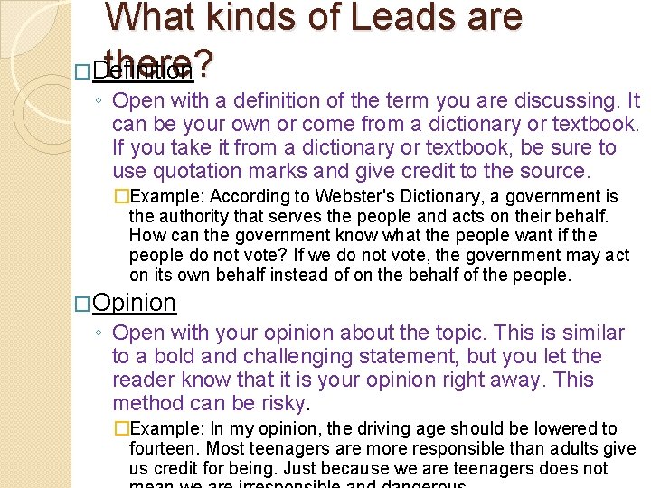 What kinds of Leads are there? �Definition ◦ Open with a definition of the