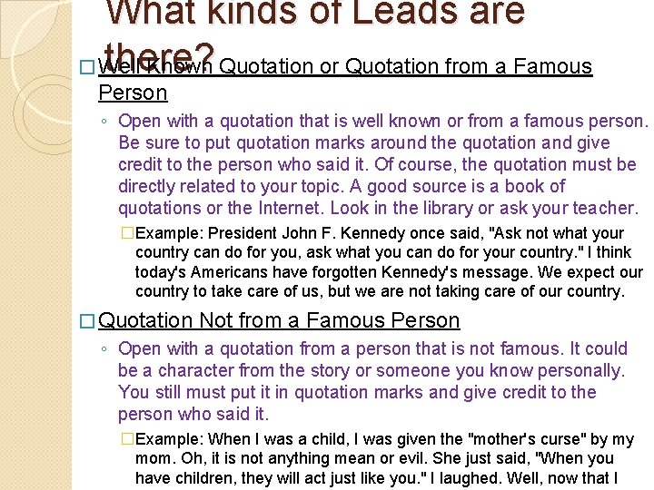 What kinds of Leads are there? � Well Known Quotation or Quotation from a