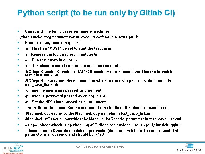 Python script (to be run only by Gitlab CI) § Can run all the