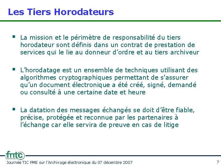 Les Tiers Horodateurs § La mission et le périmètre de responsabilité du tiers horodateur