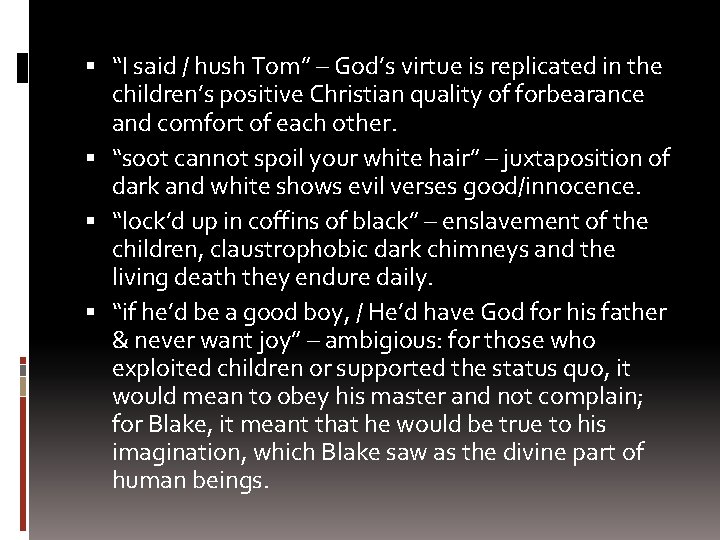  “I said / hush Tom” – God’s virtue is replicated in the children’s