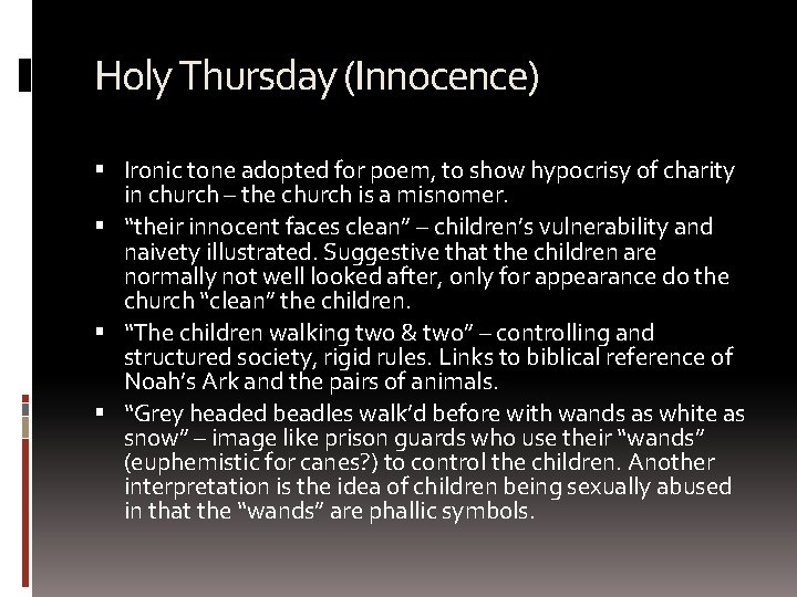 Holy Thursday (Innocence) Ironic tone adopted for poem, to show hypocrisy of charity in