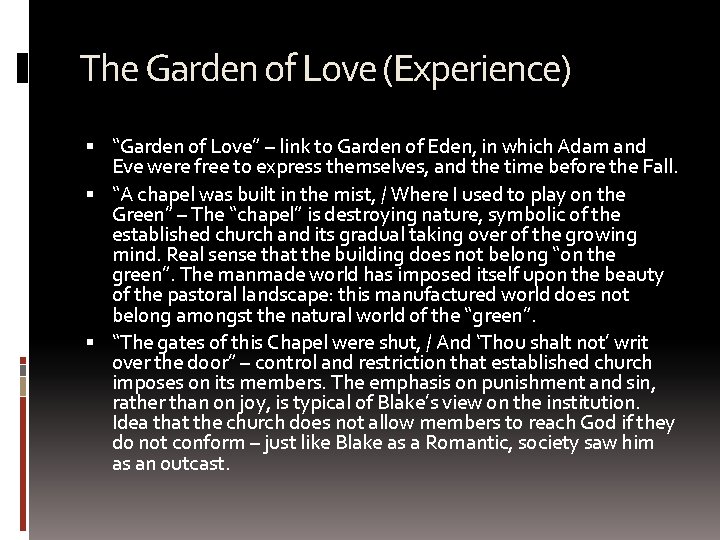 The Garden of Love (Experience) “Garden of Love” – link to Garden of Eden,