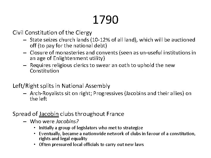 1790 Civil Constitution of the Clergy – State seizes church lands (10 -12% of