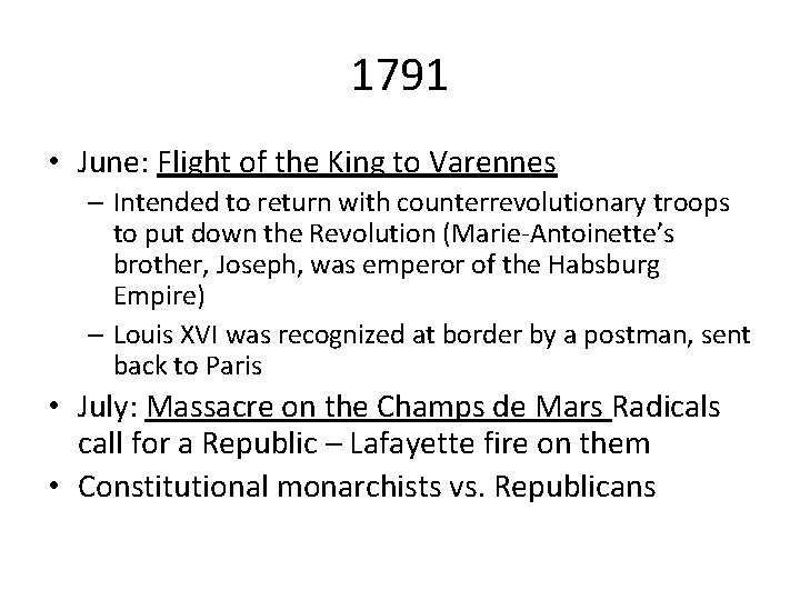 1791 • June: Flight of the King to Varennes – Intended to return with