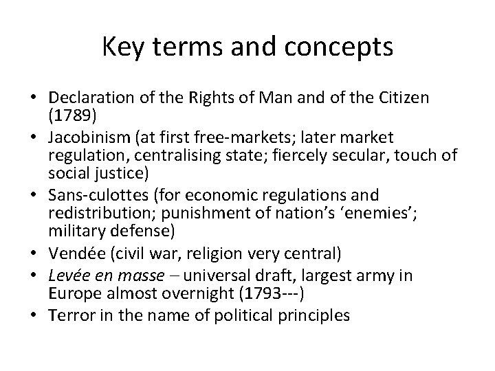 Key terms and concepts • Declaration of the Rights of Man and of the