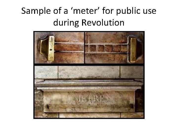 Sample of a ‘meter’ for public use during Revolution 