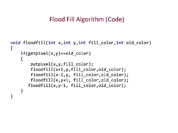 Flood Fill Algorithm (Code) 