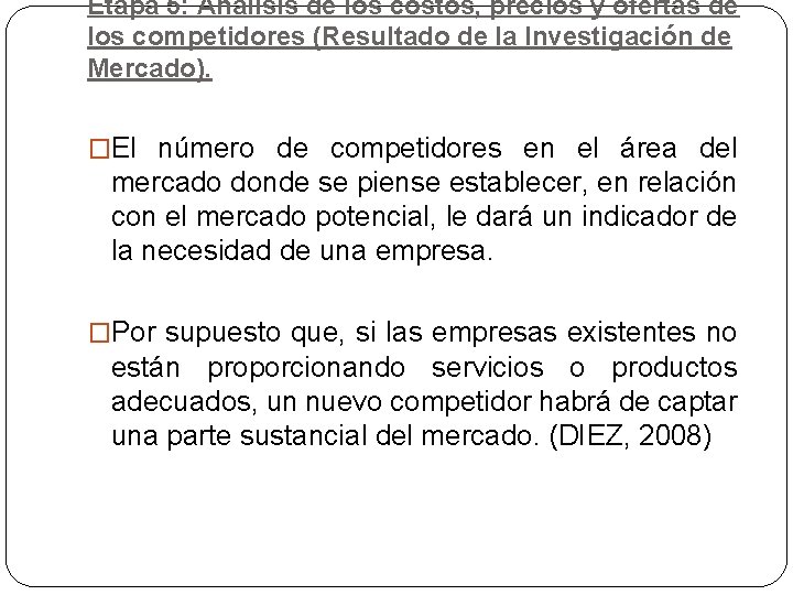 Etapa 5: Análisis de los costos, precios y ofertas de los competidores (Resultado de