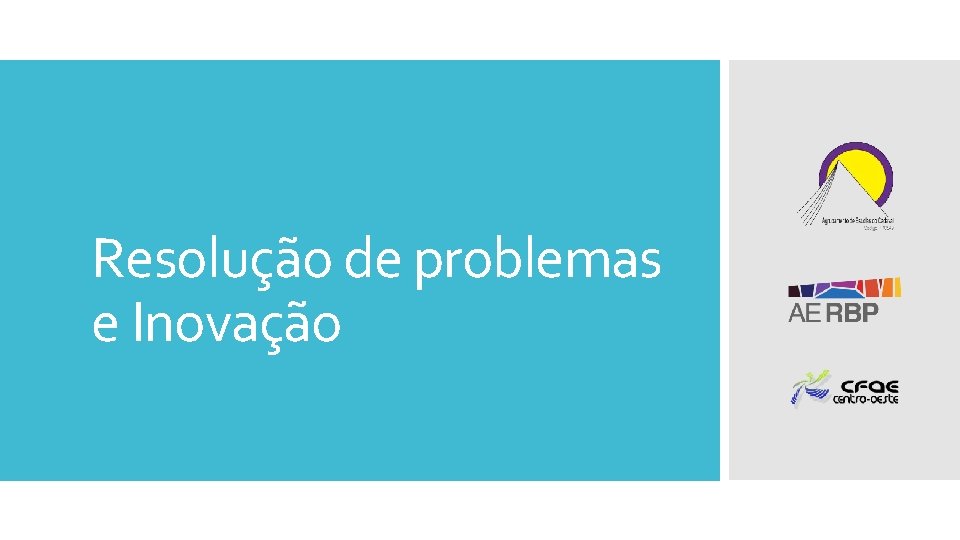 Resolução de problemas e Inovação 