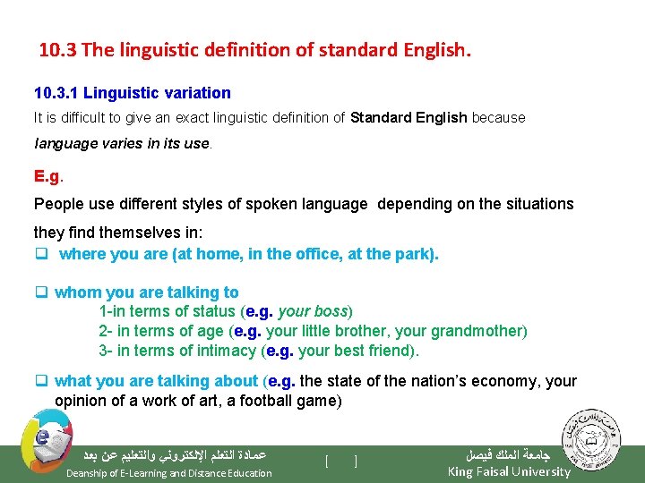 10. 3 The linguistic definition of standard English. 10. 3. 1 Linguistic variation It