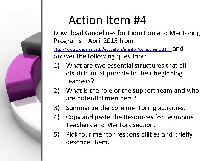 Action Item #4 Download Guidelines for Induction and Mentoring Programs—April 2015 from http: //www.