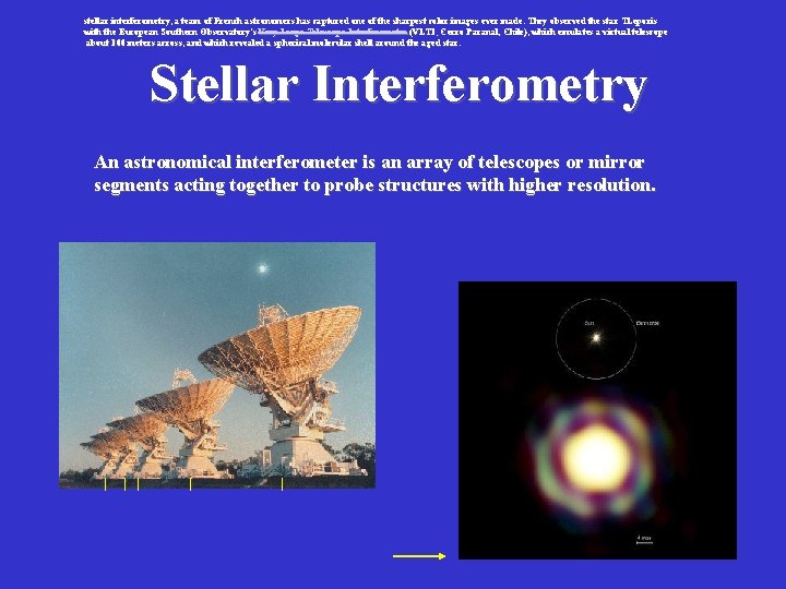 stellar interferometry, a team of French astronomers has captured one of the sharpest color