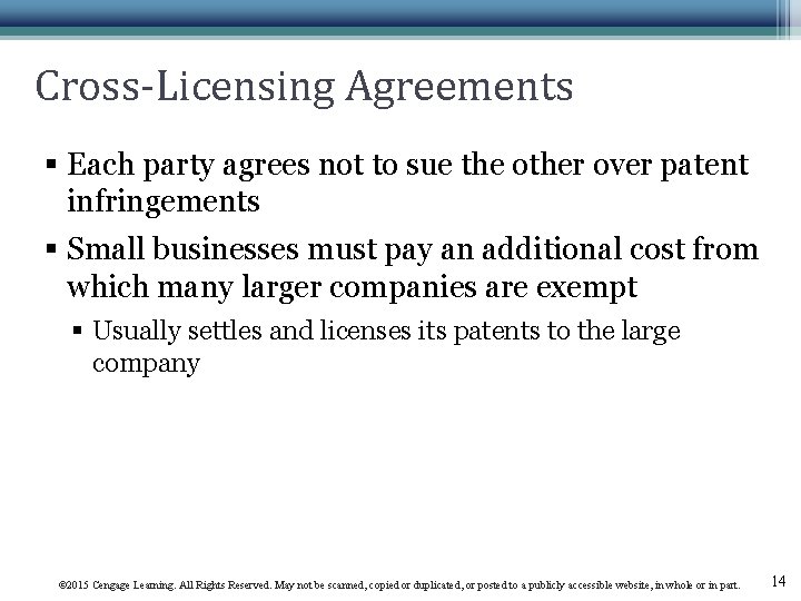Cross-Licensing Agreements § Each party agrees not to sue the other over patent infringements