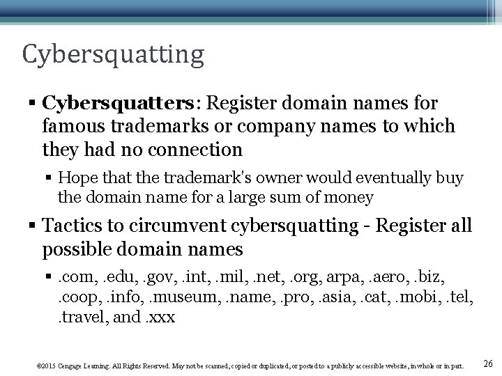 Cybersquatting § Cybersquatters: Register domain names for famous trademarks or company names to which