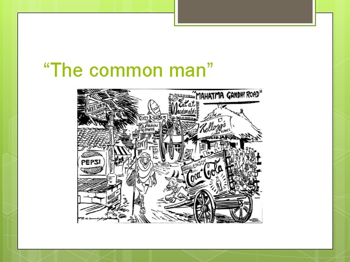 “The common man” 