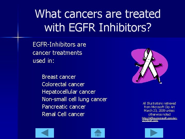 What cancers are treated with EGFR Inhibitors? EGFR-Inhibitors are cancer treatments used in: Breast