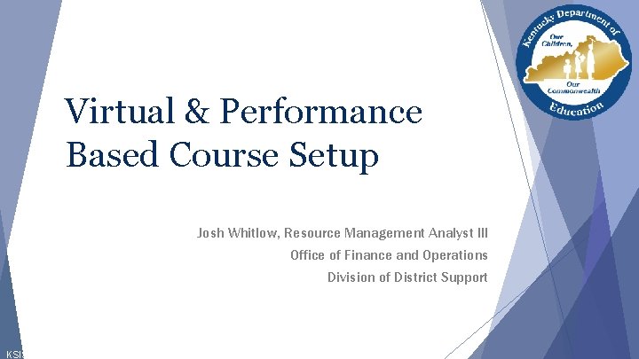 Virtual Performance Based Course Setup Josh Whitlow Resource