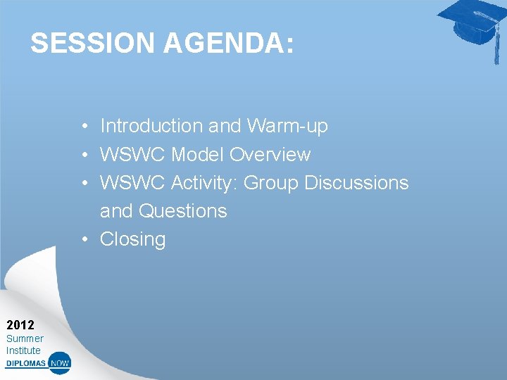 SESSION AGENDA: • Introduction and Warm-up • WSWC Model Overview • WSWC Activity: Group