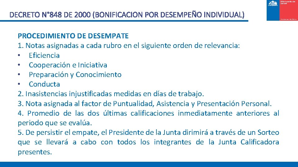 DECRETO N° 848 DE 2000 (BONIFICACION POR DESEMPEÑO INDIVIDUAL) PROCEDIMIENTO DE DESEMPATE 1. Notas