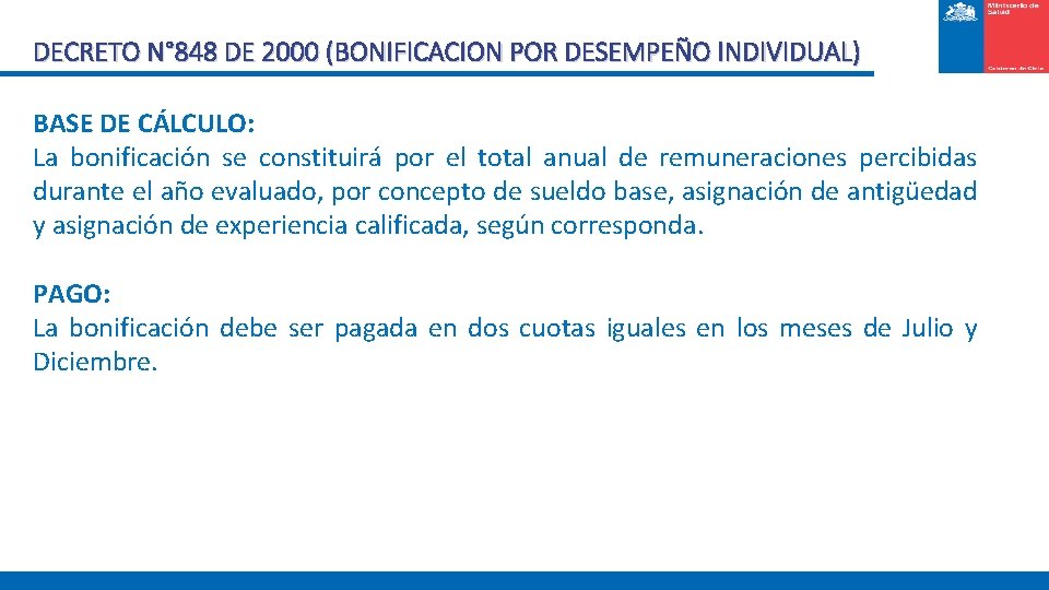 DECRETO N° 848 DE 2000 (BONIFICACION POR DESEMPEÑO INDIVIDUAL) BASE DE CÁLCULO: La bonificación