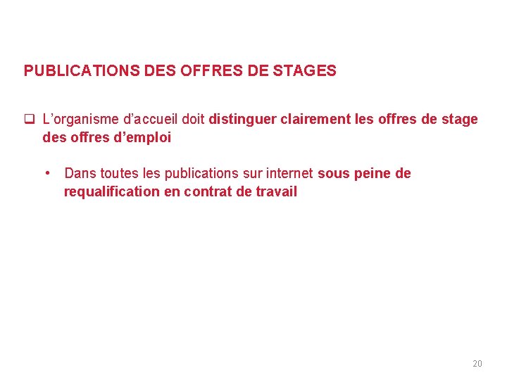 EVITER LES STAGES SE SUBSTITUANT À DES EMPLOIS Distinction offres de stages / offres