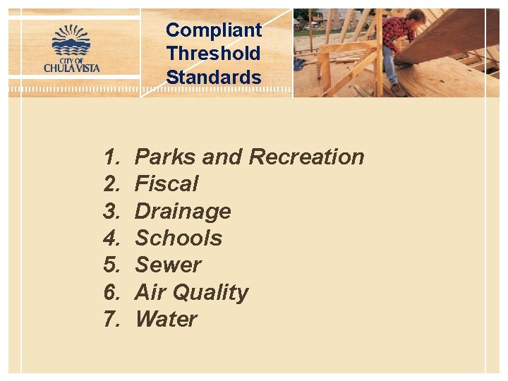 Compliant Threshold Standards 1. 2. 3. 4. 5. 6. 7. Parks and Recreation Fiscal