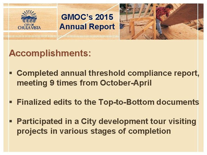 GMOC’s 2015 Annual Report Accomplishments: § Completed annual threshold compliance report, meeting 9 times