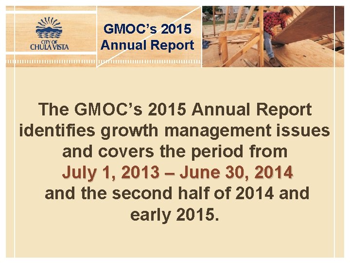 GMOC’s 2015 Annual Report The GMOC’s 2015 Annual Report identifies growth management issues and
