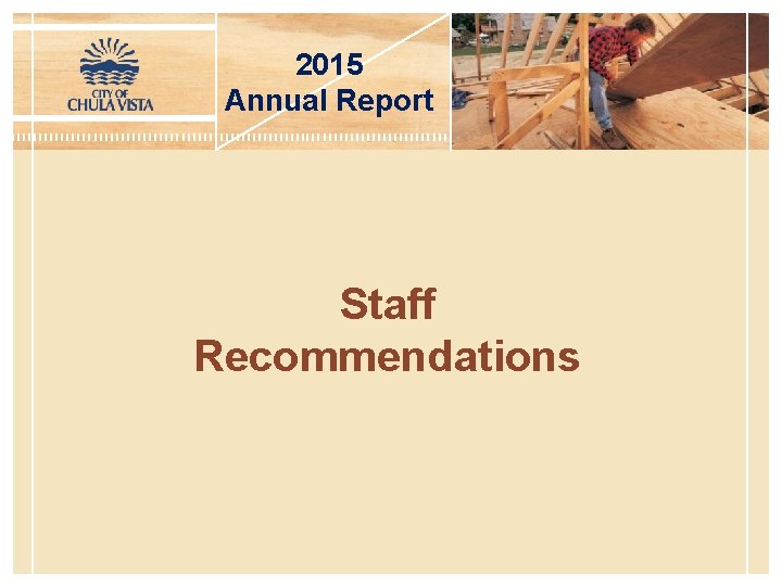 2015 Annual Report Staff Recommendations 