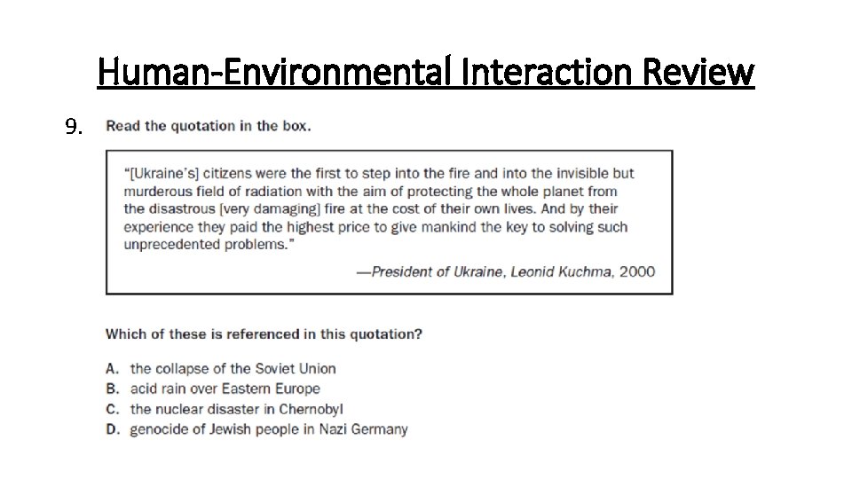 Human-Environmental Interaction Review 9. 