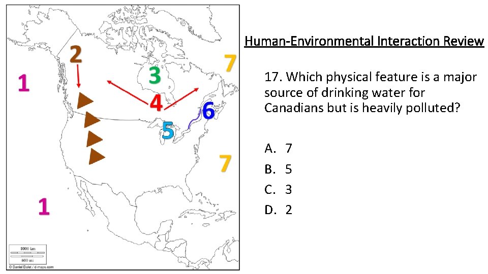 Human-Environmental Interaction Review 17. Which physical feature is a major source of drinking water